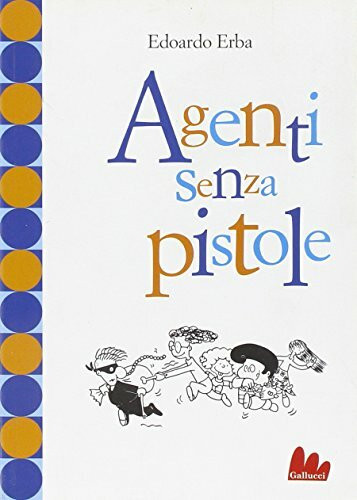 Agenti senza pistole