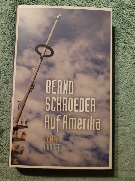 Auf Amerika: Roman