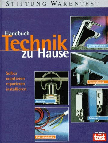 Handbuch. Technik zu Hause. Selber montieren, reparieren, installieren