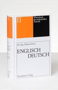 Wörterbuch der industriellen Technik Band 2 Englisch-Deutsch