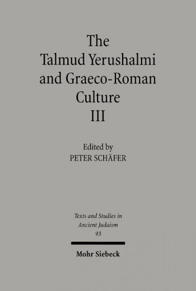 The Talmud Yerushalmi and Graeco-Roman Culture III