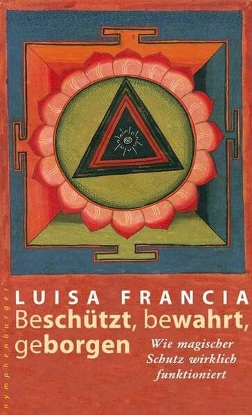 Beschützt, bewahrt, geborgen: Wie magischer Schutz wirklich funktioniert