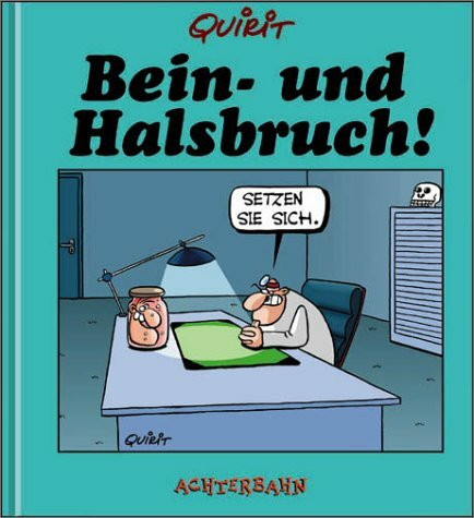 Bein- und Halsbruch