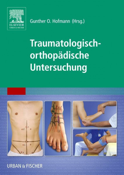 Traumatologisch-Orthopädische Untersuchung