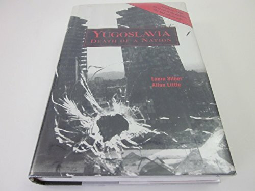 Yugoslavia: Death of a Nation