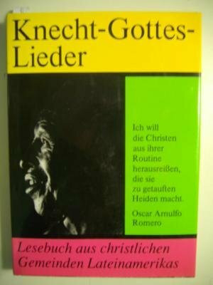 Knecht-Gottes-Lieder: Lesebuch aus christlichen Gemeinden Lateinamerikas