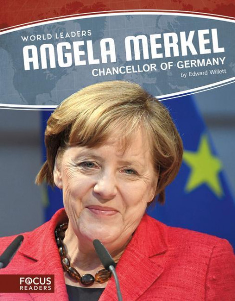 Angela Merkel: Chancellor of Germany