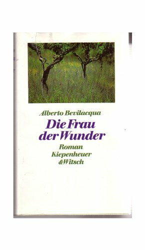 Die Frau der Wunder