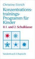 Konzentrationstrainings-Programm für Kinder II. 1. und 2. Schulklasse