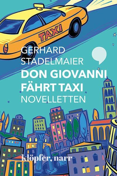 Don Giovanni fährt Taxi. Novelletten