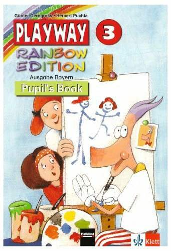 Playway. Für den Beginn ab Klasse 3 / Ausgabe für Bayern - Level 3: Pupil's Book