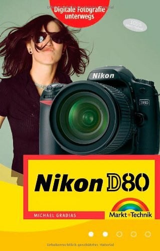 Nikon D80 für unterwegs (Kamerahandbücher)