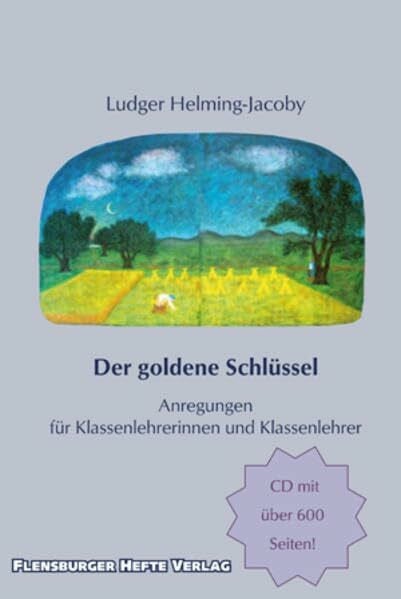 Der goldene Schlüssel: Anregungen für Klassenlehrerinnen und Klassenlehrer