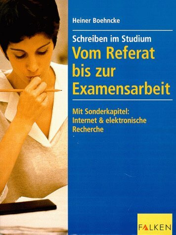 Vom Referat bis zur Examensarbeit