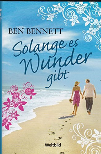 Ben Bennett - Solange es Wunder gibt