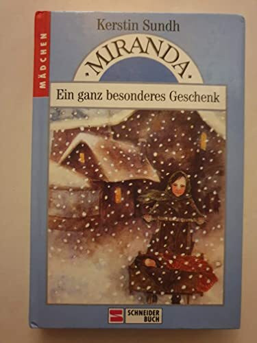 Miranda: Ein ganz besonderes Geschenk