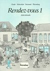 Rendez-vous: Französisch für Erwachsene, Teil 1: Arbeitsbuch