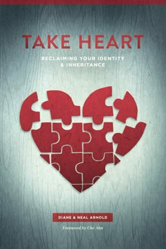Take Heart: Reclaiming Your Identity and Inheritance