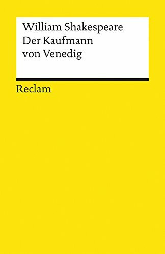 Der Kaufmann von Venedig: Shakespeare, William – Literaturklassiker; deutsche Übersetzung (Reclams Universal-Bibliothek)