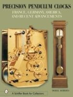 Precision Pendulum Clocks: France, Germany, America, and Recent Advancements