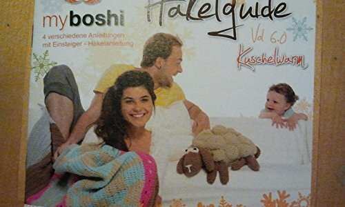 myboshi Häkelguide Vol. 6.0: Kuschelwarm 4 Häkelideen für die kalte Jahreszeit: 4 verschiedene Anleitungen mit Einsteiger - Häkelanleitung