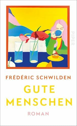 Gute Menschen: Roman | Das Ende einer Ehe als Anfang zweier Leben