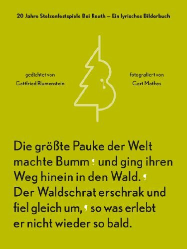 20 Jahre Stelzenfestspiele Bei Reuth: Ein lyrisches Bilderbuch