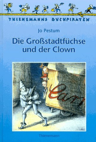 Die Grobstadtfuchse Und Der Clown