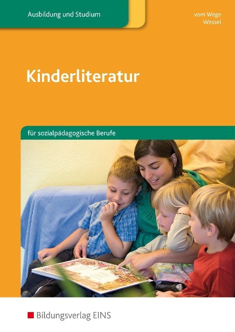 Kinderliteratur f�r sozialp�dagogische Berufe. Lehr-/Fachbuch