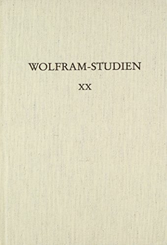 Wolfram-Studien XX: Reflexion und Inszenierung von Rationalität in der mittelalterlichen Literatur. Blaubeurer Kolloquium 2006 (Wolfram-Studien: ... der Wolfram von Eschenbach-Gesellschaft)