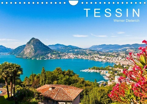 TESSIN Werner Dieterich (Wandkalender 2022 DIN A4 quer)