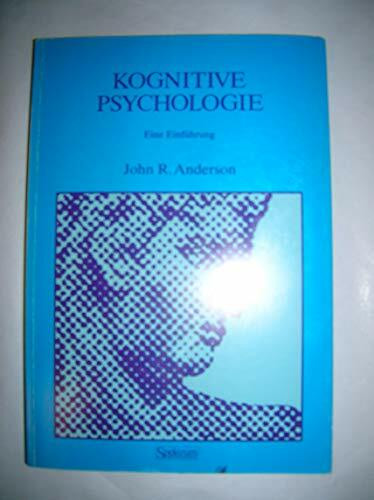 KOGNITIVE PSYCHOLOGIE: Eine Einführung