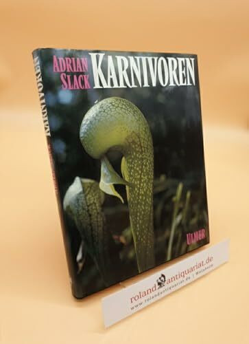 Karnivoren: Biologie und Kultur der insektenfangenden Pflanzen