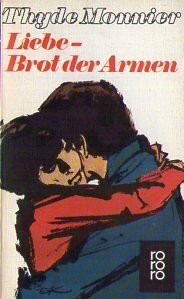 Liebe, Brot der Armen.