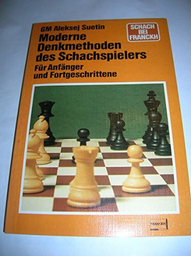 Moderne Denkmethoden des Schachspielers.