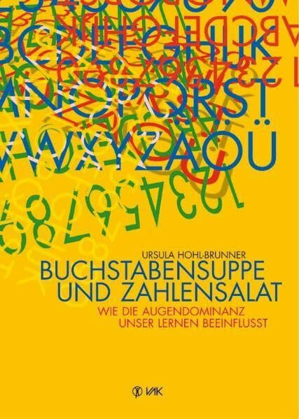 Buchstabensuppe und Zahlensalat: Wie die Augendominanz unser Lernen beeinflusst