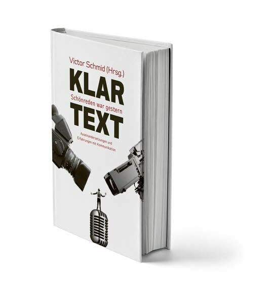 Klartext: Schönreden war gestern