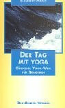 Der Tag mit Yoga