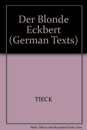 Der Blonde Eckbert (German Texts)