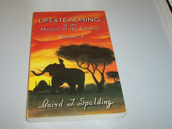 Life and Teachings of the Masters of the Far East: v. 3
