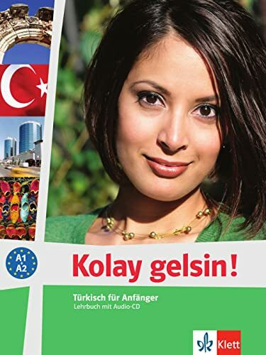 Kolay gelsin! A1-A2: Türkisch für Anfänger. Lehrbuch + Audio-CD (Kolay gelsin! neu: Türkisch f...