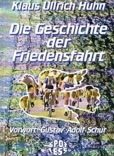 Die Geschichte der Friedensfahrt
