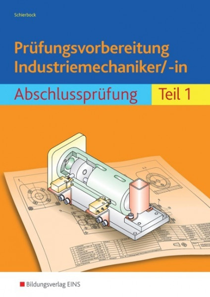 Prüfungsvorbereitung Industriemechaniker/-in 1