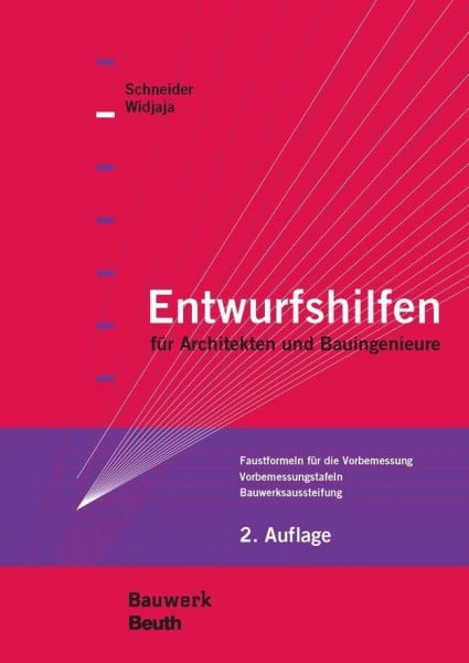 Entwurfshilfen für Architekten und Bauingenieure: Faustformeln für die Vorbemessung, Vorbemessungstafeln, Bauwerksaussteifung