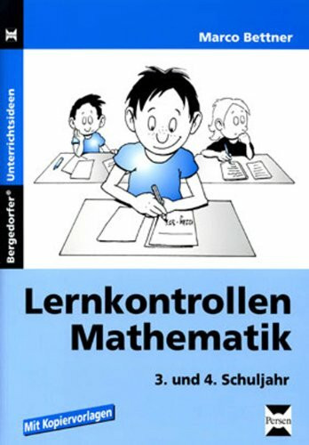 Lernkontrollen Mathematik - 3. und 4. Klasse: Mit Kopiervorlagen