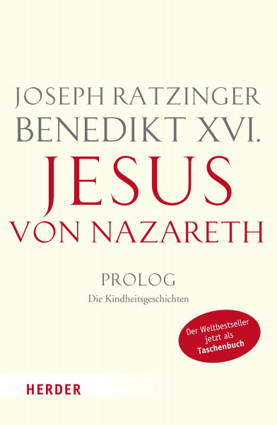 Jesus von Nazareth: Prolog - Die Kindheitsgeschichten (Herder Spektrum)