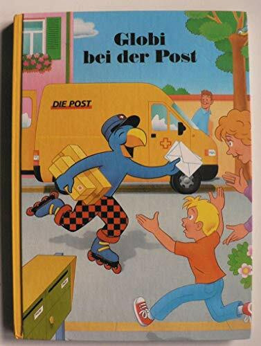 Globi bei der Post: Band 65 (Globi Klassik)