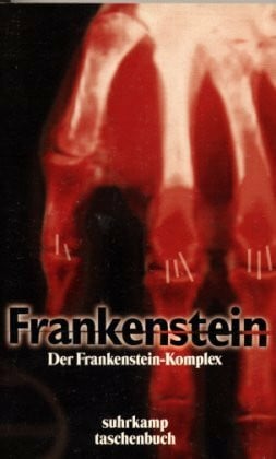 Der Frankenstein-Komplex: Kulturgeschichtliche Aspekte des Traums vom künstlichen Menschen (suhrkamp taschenbuch)