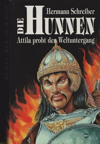 Die Hunnen: Attila probt den Weltuntergang