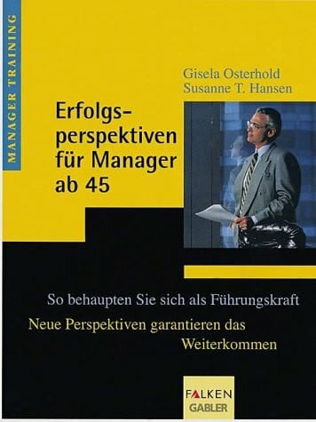 Erfolgsperspektiven für Manager ab 45